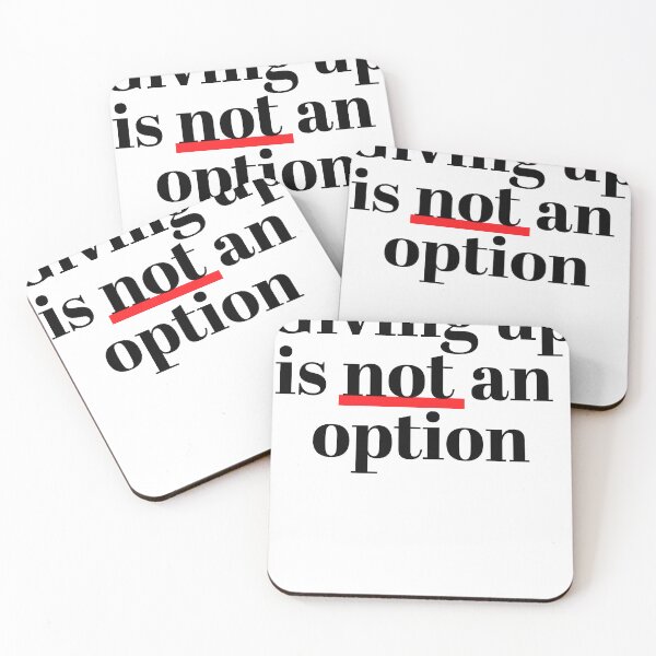 Item preview, Giving Up Is Not An Options designed and sold by selfishdistorti.