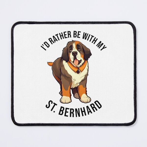 Item preview, I'd rather be with my St. Bernhard designed and sold by pxdg.