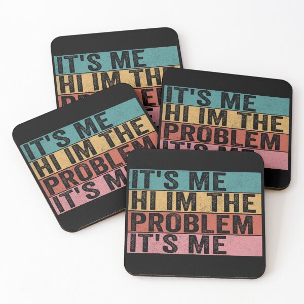 Item preview, Its Me Hi Im The Problem designed and sold by Anna Turner.