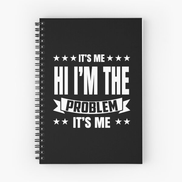 Item preview, Its Me Hi Im The Problem designed and sold by Anna Turner.