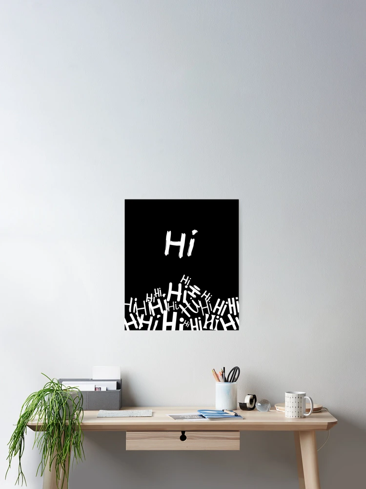 Thumbnail 2 of 3, Poster, Hi Hello designed and sold by RagWeasel.