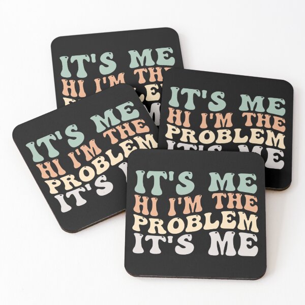 Item preview, Its Me Hi Im The Problem designed and sold by Anna Turner.