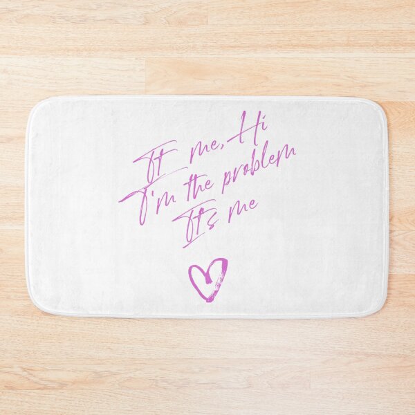 Item preview, Its Me Hi Im The Problem designed and sold by Anna Turner.