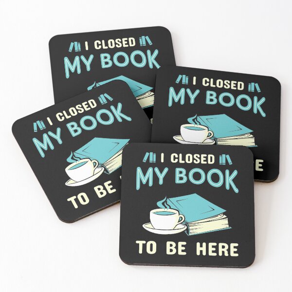 Item preview, I Closed My Book To Be Here designed and sold by KsuAnn.