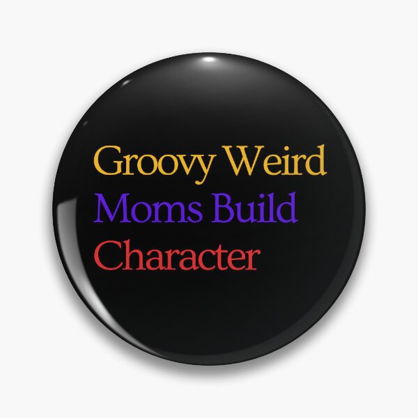 Item preview, Groovy Weird Moms Build Character designed and sold by farhan20.