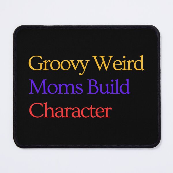 Item preview, Groovy Weird Moms Build Character designed and sold by farhan20.