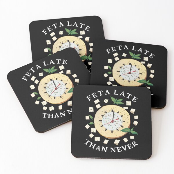 Item preview, Feta Late Than Never Pun Feta Cheese Lovers  designed and sold by The Junto Shop.