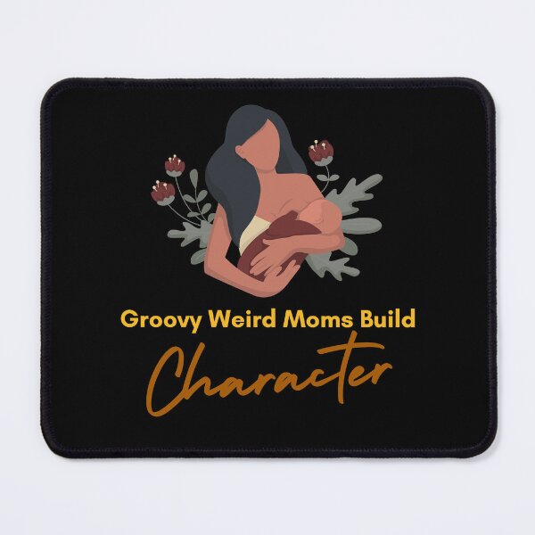Item preview, Groovy Weird Moms Build Character designed and sold by farhan20.