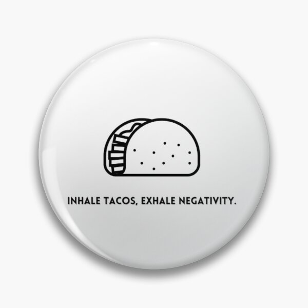Item preview, Inhale tacos, exhale negativity designed and sold by Ernest Petitjean Créations.