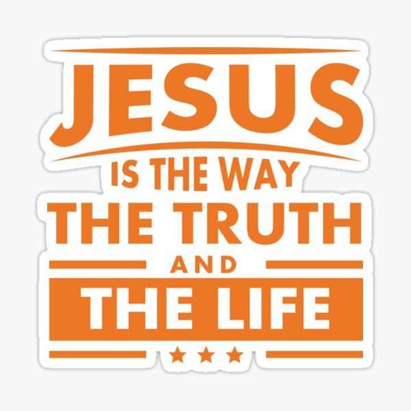 Item preview, Jesus is the way the truth and the life T-shirt, sticker and logo designed and sold by Billium Halder.
