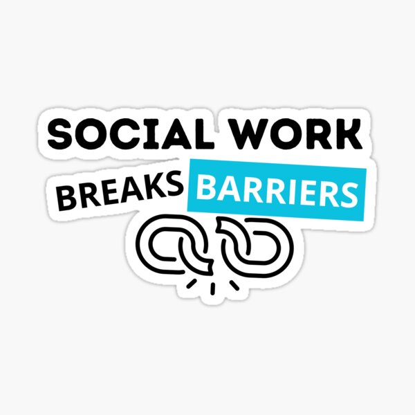 Social Work Breaks Barriers Sticker