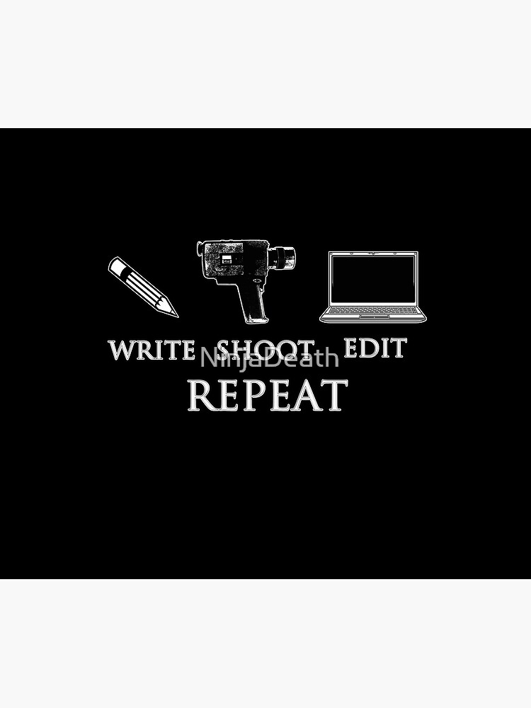 Write Shoot Edit Repeat Duvet Cover By Ninjadeath Redbubble