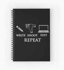 Write shoot edit repeat Spiral Notebook
