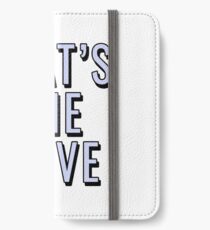 That's The Move iPhone Wallet/Case/Skin