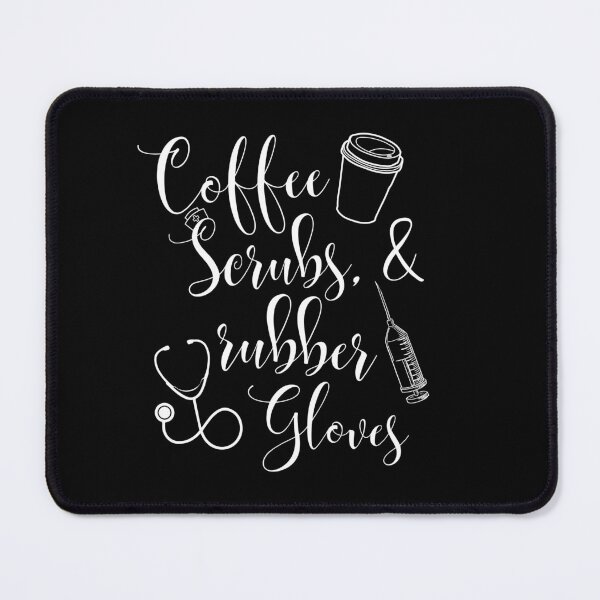 Item preview, Coffee Scrubs And Rubber Gloves, Nurse international day gift idea designed and sold by Adorable Designs.