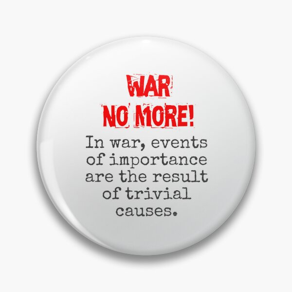 Item preview, In War Events Of Importance - Anti-War Quote designed and sold by CrankyOldDude.