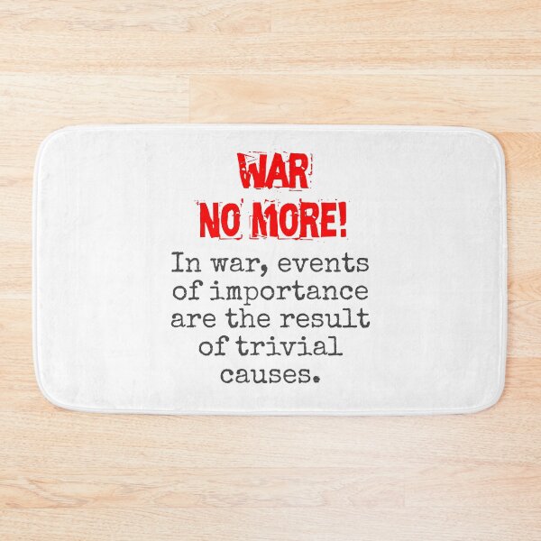 Item preview, In War Events Of Importance - Anti-War Quote designed and sold by CrankyOldDude.