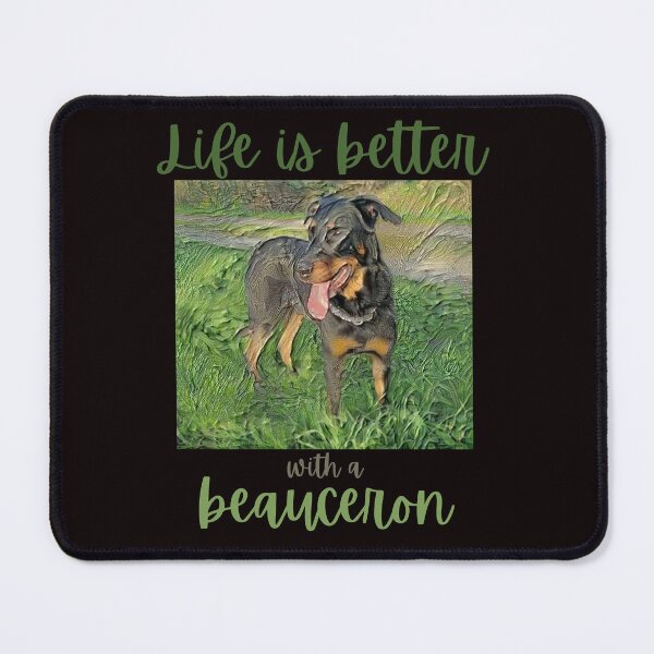 Item preview, life is better with a beauceron designed and sold by pat227jc.