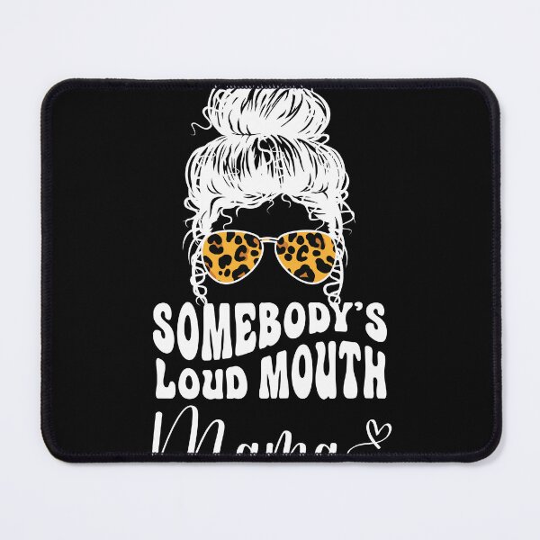 Item preview, Somebodys Loud Mouth Mom, Leopard Bandana Sunglasses Messy Bun designed and sold by Run to Creations.