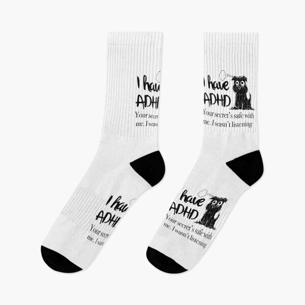 Item preview, Funny ADHD QUOTE - I have ADHD  Your secret’s safe with me. I wasn’t listening - Attention Deficit HyperActive Disorder | Neurodiversity designed and sold by MJDezigns.