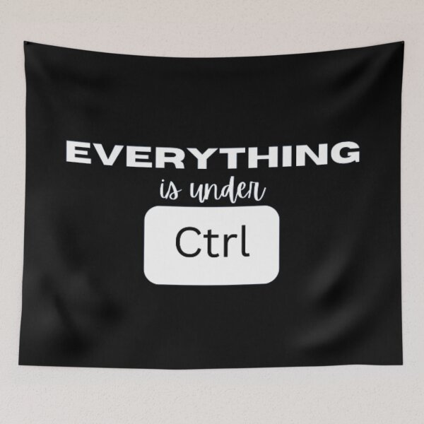 Item preview, Everything is under control ctrl designed and sold by TeePassion.