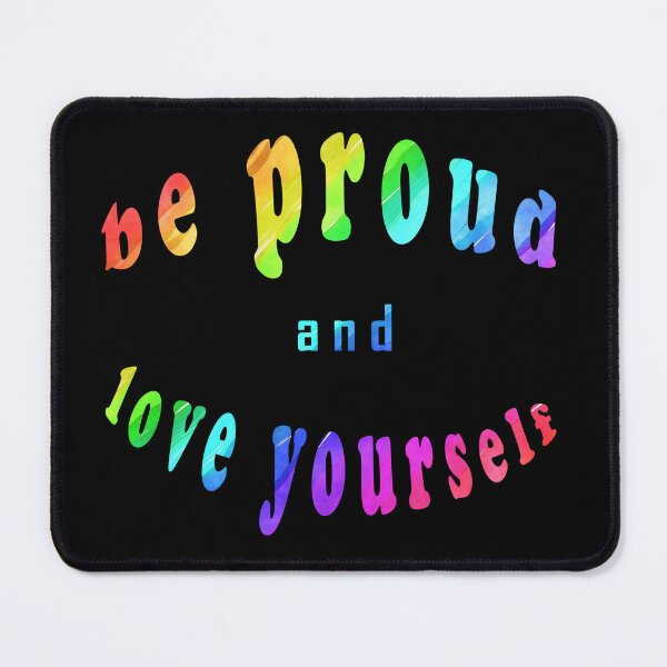 Item preview, rainbow flag with be proud and love yourself designed and sold by OskiOnTour.