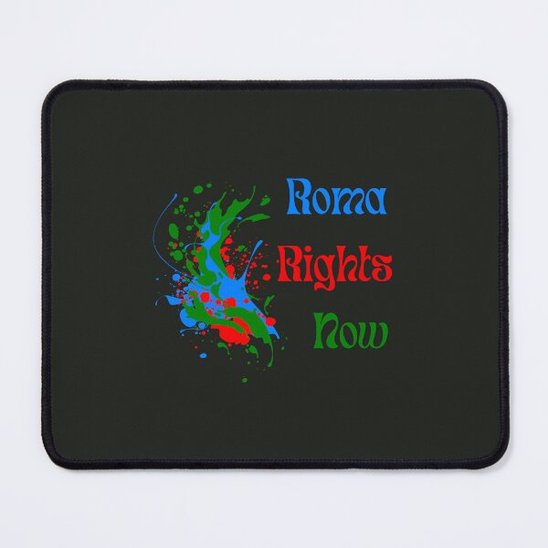 Item preview, Roma Rights Now. Roma Pride Of Gypsies designed and sold by Rebel-Design.
