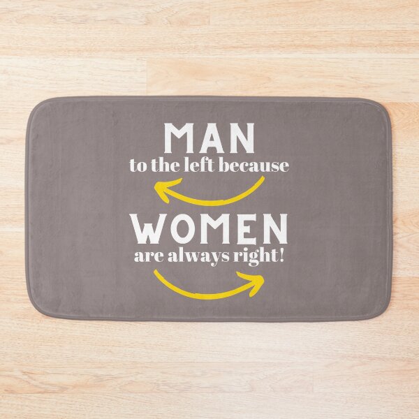 Item preview, MAN to the left because WOMEN are always right! designed and sold by lookperfect.