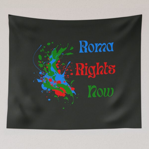 Item preview, Roma Rights Now. Roma Pride Of Gypsies designed and sold by Rebel-Design.