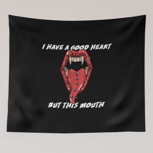 Item preview, I Have A Good Heart, But This Mouth Funny designed and sold by Harmonick-Tees.