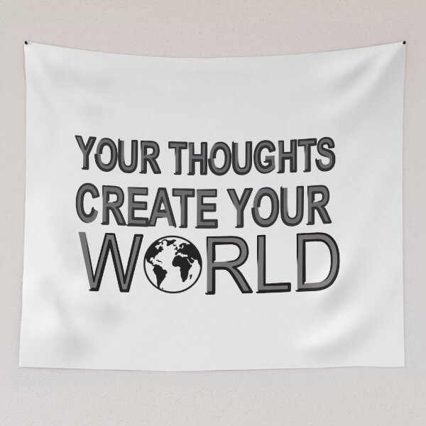 Item preview, Your thoughts create your world. designed and sold by YaBOuS.