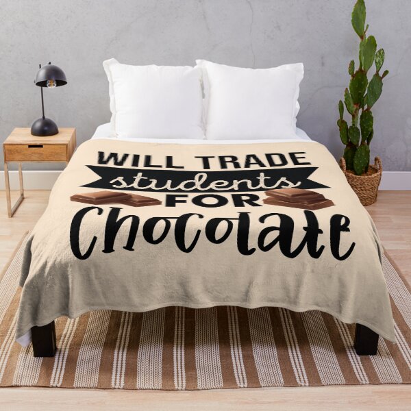 Item preview, Will Trade Students For Chocolate designed and sold by OfficeFortune.