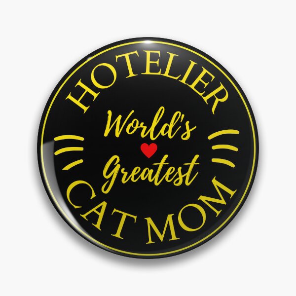 Item preview, Worlds Greatest Hotelier And Cat Mom designed and sold by McThingummy.