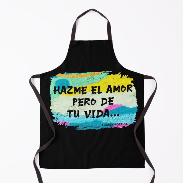 Item preview, Hazme el amor... pero de tu vida (Version for black background) designed and sold by Hugo Cuevas-Mohr.