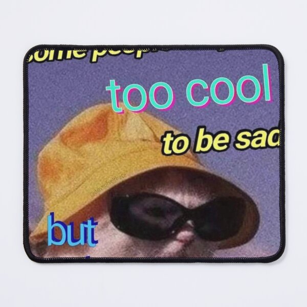 Item preview, Some people are just too cool to be sad but not me designed and sold by Coloredroad.