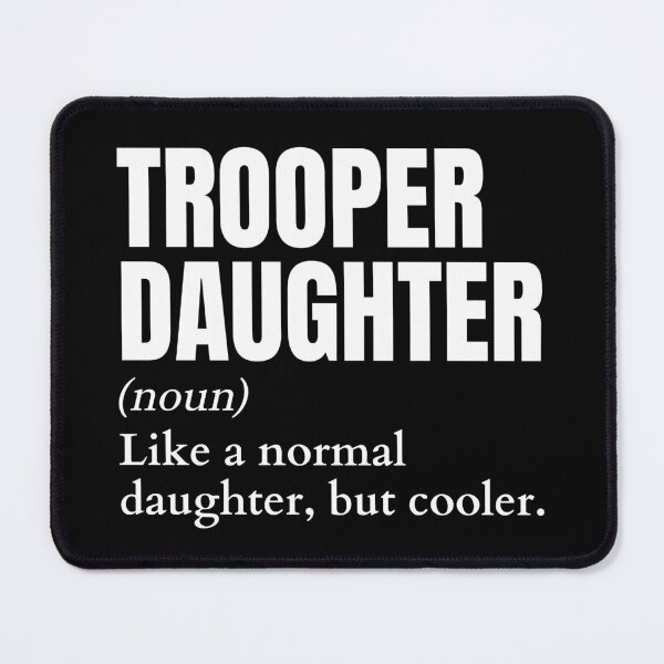 Item preview, Funny Trooper Daughter Definition designed and sold by EndlessFreedom.