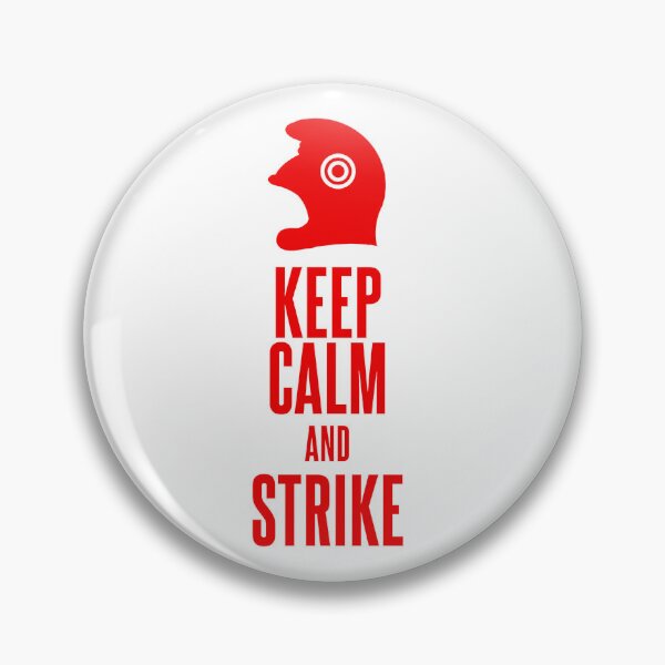 Item preview, Keep Calm and Strike designed and sold by Alien-Theory.
