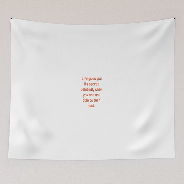 Item preview, Life gives you its secret belatedly when you are not able to turn back. designed and sold by Adilmks.