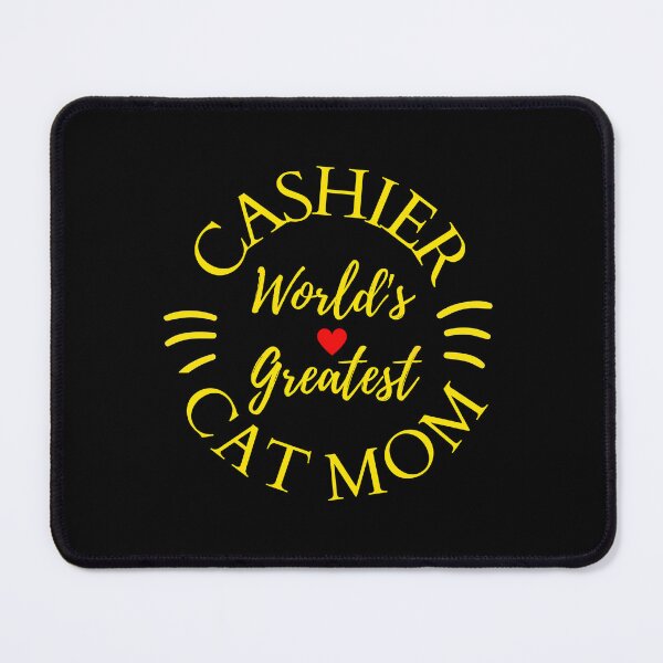 Item preview, Worlds Greatest Cashier And Cat Mom designed and sold by McThingummy.