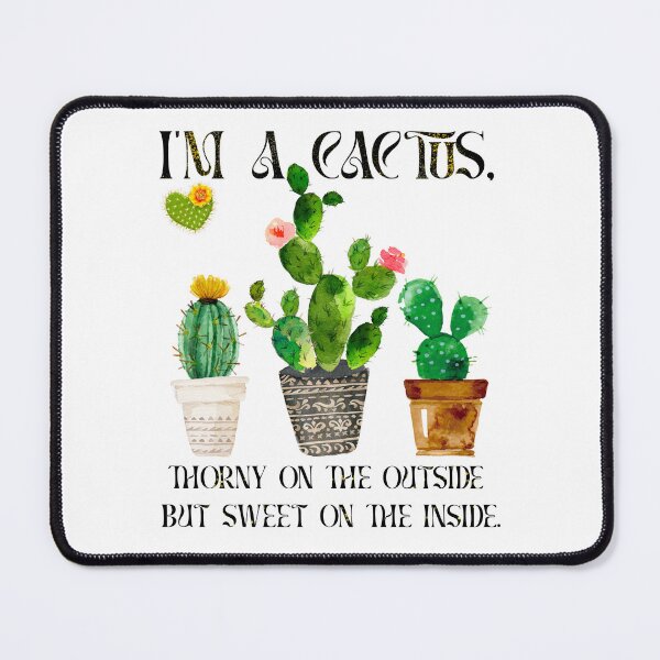 Item preview, I'm a cactus, thorny on the outside but sweet on the inside., Symbols of Love and Life Botanic designed and sold by AJ DESIGN.