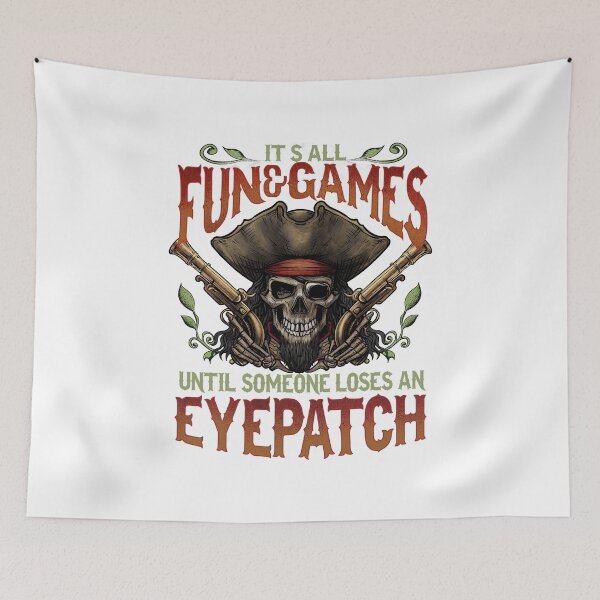 Item preview, Funny Pirate It's All Fun and Games designed and sold by whyitsme.