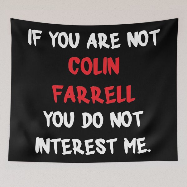 Aperçu de l'œuvre Colin Farrell - If you are not créée et vendue par 2Girls1Shirt.