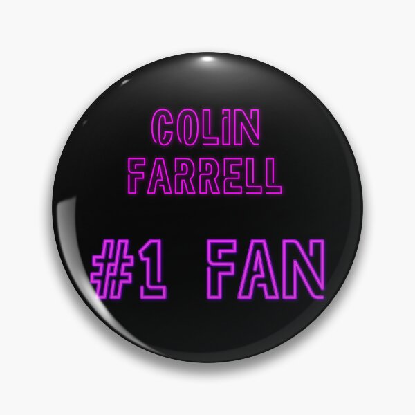 Item preview, Colin Farrell - #1 fan designed and sold by 2Girls1Shirt.