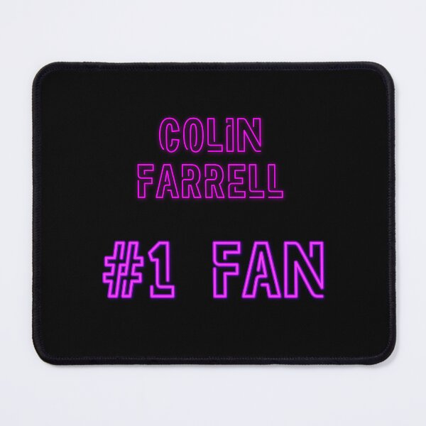 Item preview, Colin Farrell - #1 fan designed and sold by 2Girls1Shirt.