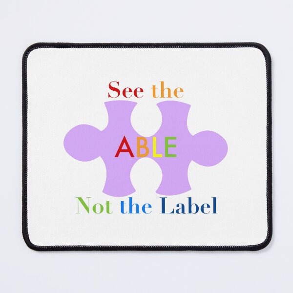 Item preview, See the Able Not the Label designed and sold by peachesandfizz.