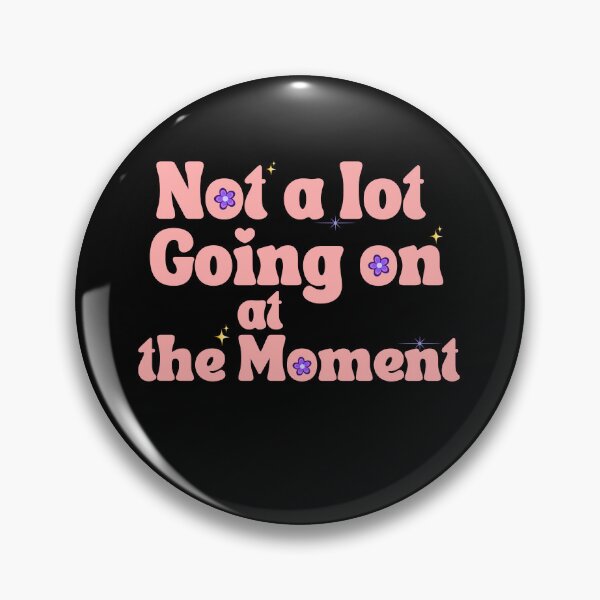 Item preview, NOT A LOT GOING ON AT THE MOMENT  designed and sold by BetterMindsTees.