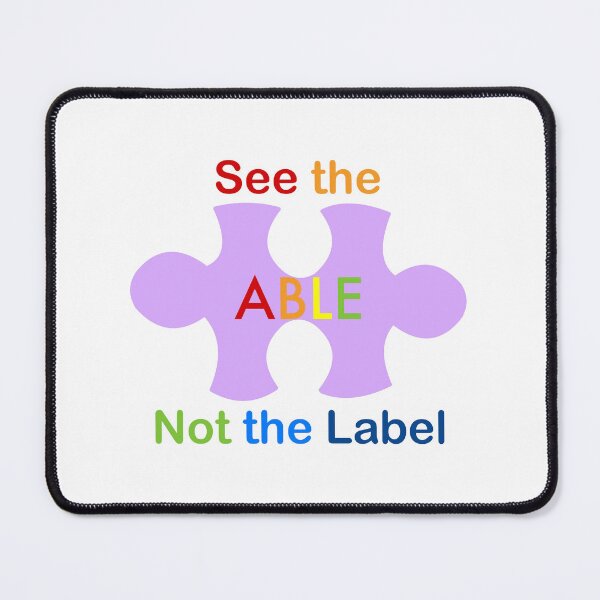 Item preview, See the Able Not the Label! designed and sold by peachesandfizz.