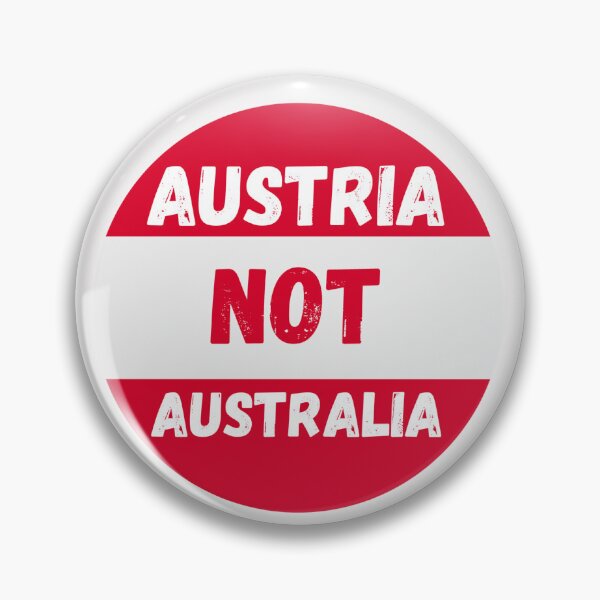 Item preview, Austria Not Australia Funny designed and sold by AlpacaSmokes.