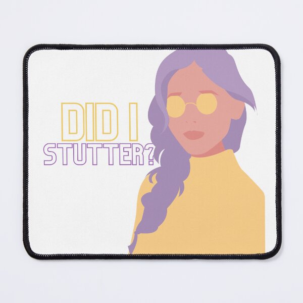 Item preview, Did I Stutter? designed and sold by KatsCanvas.