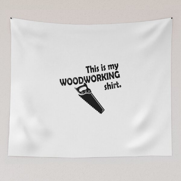 Item preview, This Is My Woodworking Shirt, designed and sold by flipper42.